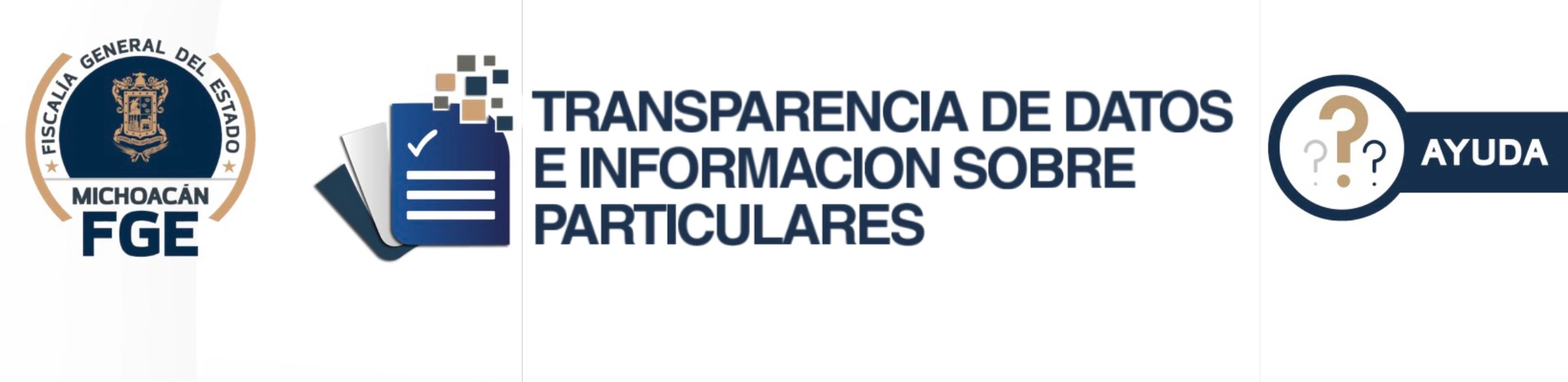 Fiscalía General del Estado de Michoacán. Transparencia de datos e información sobre particulares. Ayuda.